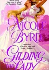 Okładka książki Gilding the Lady Nicole Byrd