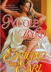 Okładka książki Enticing the Earl Nicole Byrd