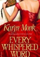 Okładka książki Every Whispered Word Karyn Monk