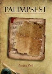 Okładka książki Palimpsest Leszek Żuk
