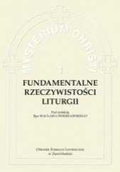 Okładka książki Fundamentalne rzeczywistości liturgii Wacław Józef Świerzawski