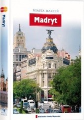 Okładka książki Miasta Marzeń. Madryt