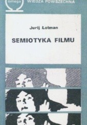 Okładka książki Semiotyka filmu Jurij Łotman