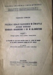 Okładka książki Polska i kraje sąsiednie w świetle "Księgi Rogera" geografa arabskiego z XII w. al-Idrisi'ego, Część I