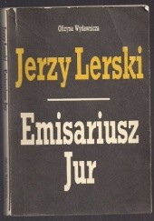 Okładka książki Emisariusz Jur Jerzy Lerski