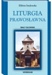 Okładka książki Liturgia prawosławna Elżbieta Smykowska