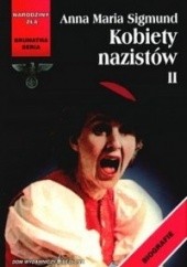 Okładka książki Kobiety nazistów. Tom 2 Anna Maria Sigmund