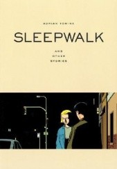 Okładka książki Sleepwalk and Other Stories Adrian Tomine