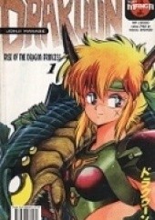 Okładka książki Drakuun: Rise of the Dragon Princess, cz. 1 Johji Manabe