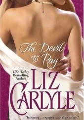 Okładka książki The Devil to Pay Liz Carlyle