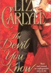 Okładka książki The Devil You Know Liz Carlyle