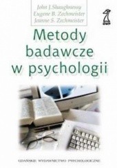 Okładka książki Metody badawcze w psychologii John Shaughnessy, Eugene Zechmeister