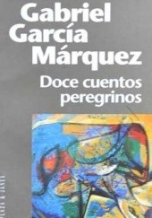 Okładka książki Doce cuentos peregrinos Gabriel García Márquez