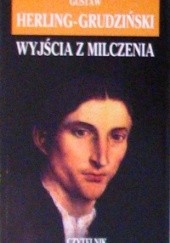 Okładka książki Wyjścia z milczenia. Szkice Gustaw Herling-Grudziński