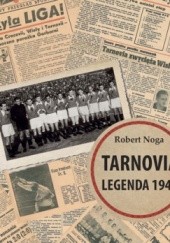 Okładka książki Tarnovia. Legenda 1948 Robert Noga
