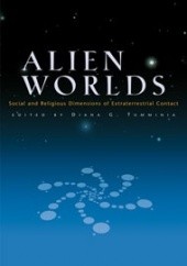 Okładka książki Alien Worlds. Social and Religious Dimensions of Extraterrestial Contact Diana G. Tumminia