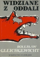 Okładka książki Widziane z oddali Bolesław Gleichgewicht