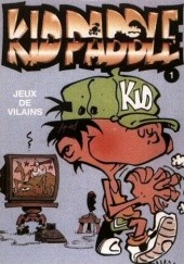 Okładka książki Kid Paddle - 1 - Zabawy niegrzecznych chłopców Midam
