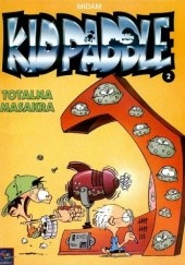 Okładka książki Kid Paddle - 2 - Totalna masakra Midam