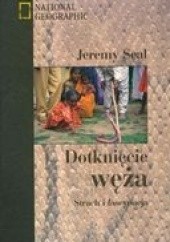 Okładka książki Dotknięcie węża. Strach i fascynacja Jeremy Seal