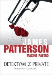 Okładka książki Detektywi z Private Maxine Paetro, James Patterson