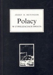 Okładka książki Polacy w cywilizacjach świata Józef Hieronim Retinger