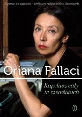 Okładka książki Kapelusz cały w czereśniach Oriana Fallaci