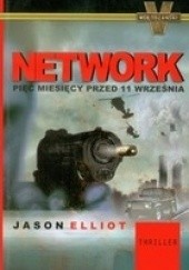 Okładka książki Network. Pięć miesięcy przed 11 września Jason Elliot