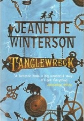 Okładka książki Tanglewreck Jeanette Winterson