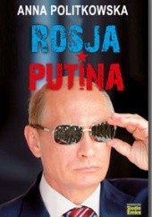 Okładka książki Rosja Putina Anna Politkowska