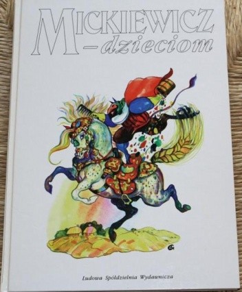 Okładka książki Mickiewicz - dzieciom Adam Mickiewicz