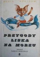 Okładka książki Przygody liska na morzu Boris Aprilov