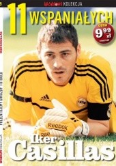 11 wspaniałych. Iker Casillas