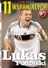 Okładka książki 11 wspaniałych. Lukas Podolski Maciej Szmigielski