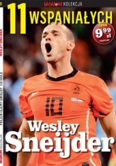 11 wspaniałych. Wesley Sneijder