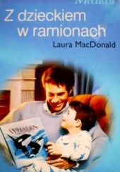 Okładka książki Z dzieckiem w ramionach Laura MacDonald