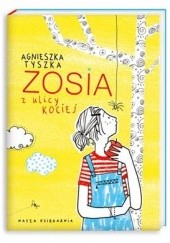 Okładka książki Zosia z ulicy Kociej Agnieszka Tyszka