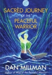 Okładka książki Sacred Journey of the Peaceful Warrior Dan Millman