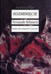 Okładka książki Rozminięcie Fernando Schwartz