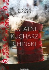 Okładka książki Ostatni kucharz chiński Nicole Mones
