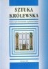 Okładka książki Sztuka królewska: Historia i myśl wolnomularstwa na przestrzeni dziejów Norbert Wójtowicz