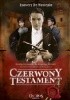 Okładka książki Czerwony testament. Tom I Xavier de Montépin