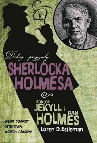 Okładka książki Doktor Jekyll i pan Holmes Loren D. Estleman