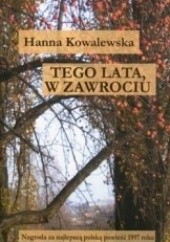 Okładka książki Tego lata w Zawrociu Hanna Kowalewska