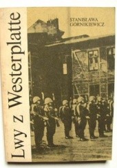 Okładka książki Lwy z Westerplatte Stanisława Górnikiewicz
