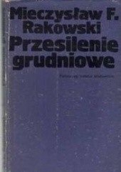 Okładka książki Przesilenie grudniowe Mieczysław F. Rakowski