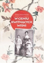 Okładka książki W cieniu kwitnących wiśni Miki Sakamoto