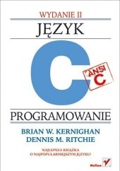 Okładka książki Język ANSI C. Programowanie Brian W. Kernighan, Dennis MacAlistair Ritchie