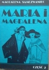 Okładka książki Maria i Magdalena. Część 2 Magdalena Samozwaniec