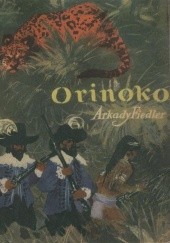 Okładka książki Orinoko Arkady Fiedler